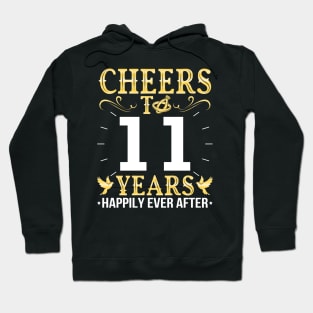 Cheers To 11 Years Happily Ever After Married Wedding Hoodie